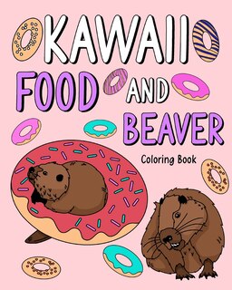 Front cover_Kawaii Food and Beaver Coloring Book