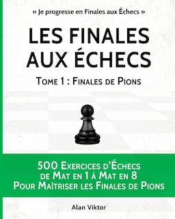 Front cover_Les Finales aux Échecs, Tome 1