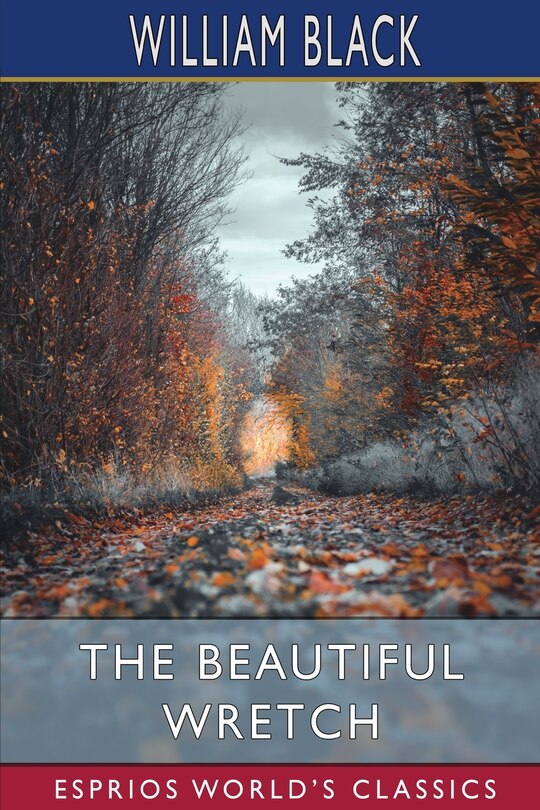 Front cover_The Beautiful Wretch (Esprios Classics)