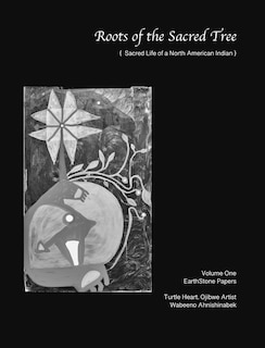 Front cover_Roots of the Sacred Tree Volume One