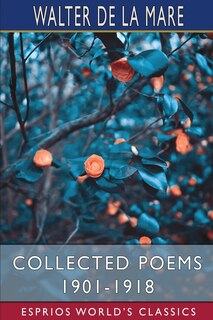 Front cover_Collected Poems 1901-1918 (Esprios Classics)