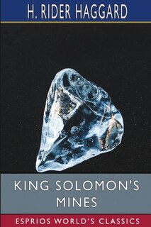 Couverture_King Solomon's Mines (Esprios Classics)