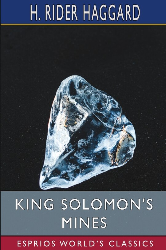 Couverture_King Solomon's Mines (Esprios Classics)