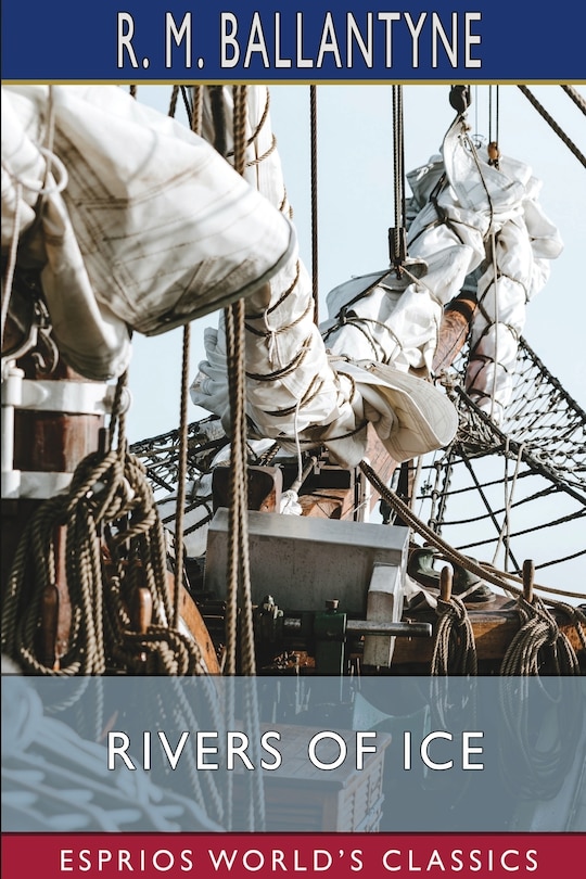 Front cover_Rivers of Ice (Esprios Classics)