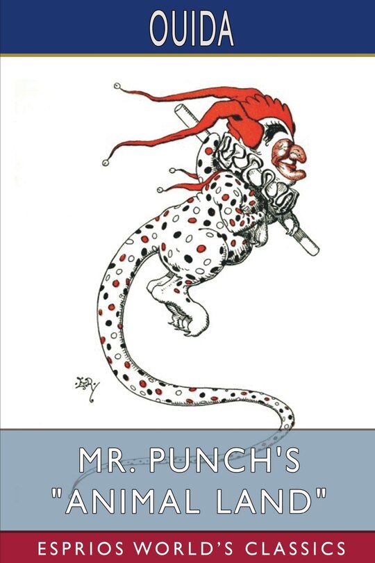 Mr. Punch's Animal Land (Esprios Classics)