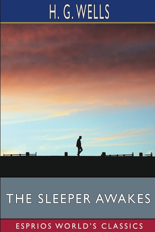 Front cover_The Sleeper Awakes (Esprios Classics)