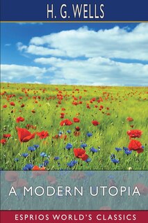 Front cover_A Modern Utopia (Esprios Classics)