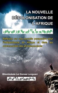 Front cover_La nouvelle décolonisation de l'Afrique