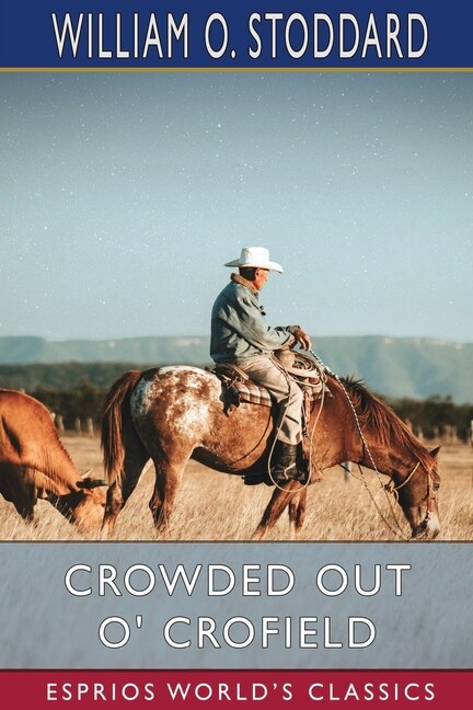 Front cover_Crowded Out O' Crofield (Esprios Classics)