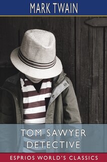 Front cover_Tom Sawyer Detective (Esprios Classics)