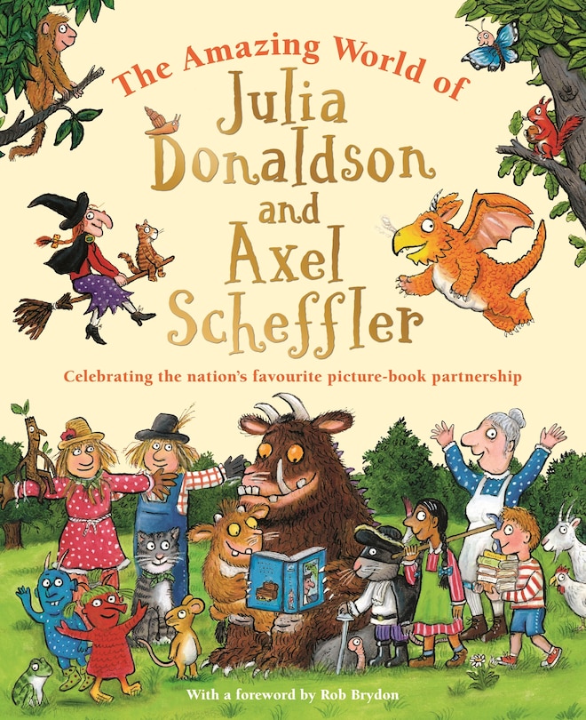 Front cover_The Amazing World of Julia Donaldson and Axel Scheffler