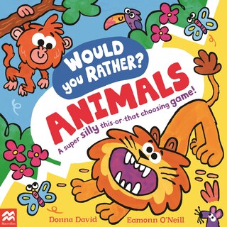 Front cover_Would You Rather: Animals