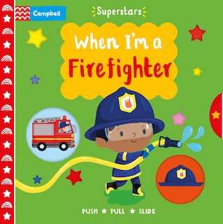 Front cover_When I'm a Firefighter