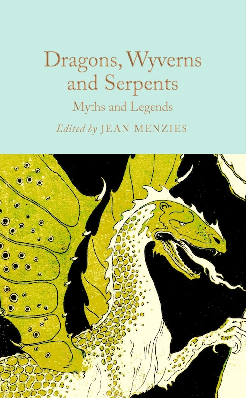 Front cover_Dragons, Wyverns and Serpents: Myths and Legends