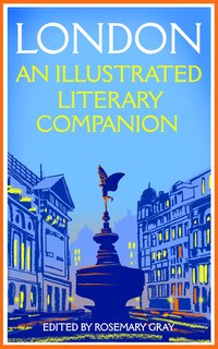Front cover_London: An Illustrated Literary Companion