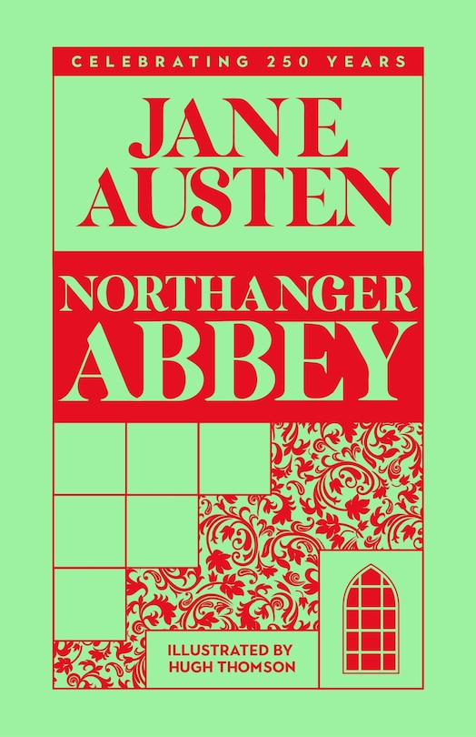 Front cover_Northanger Abbey: Celebrating 250 Years of Jane Austen