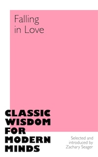 Couverture_Falling in Love: Classic Wisdom for Modern Minds