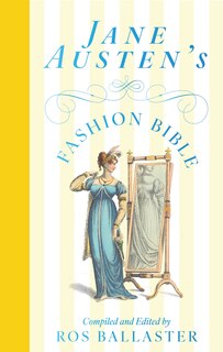 Front cover_Jane Austen's Fashion Bible
