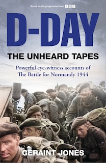 Front cover_D-Day: The Unheard Tapes
