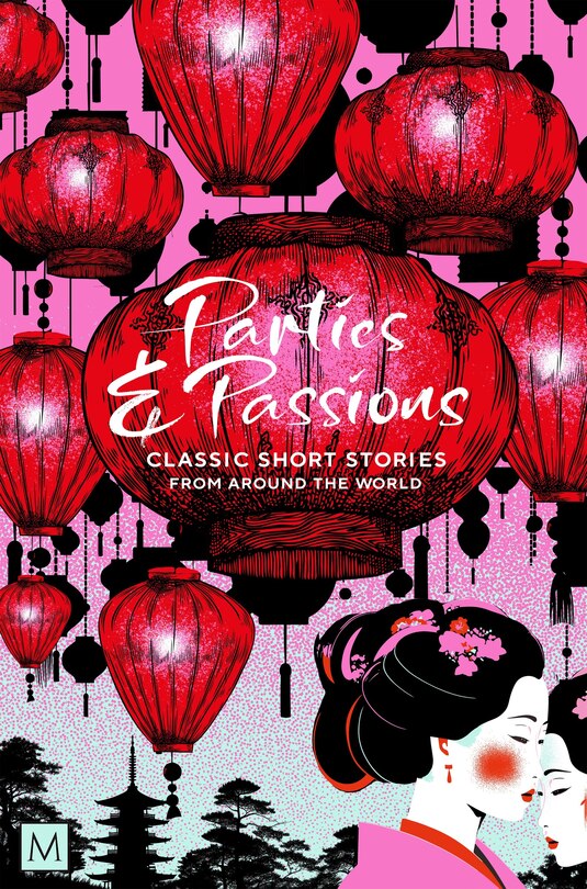 Front cover_Parties and Passions: Classic Short Stories from Around the World