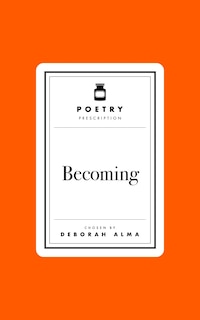 Front cover_Poetry Prescription: Becoming