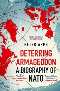 Front cover_Deterring Armageddon: A Biography of NATO