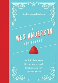 Front cover_A Wes Anderson Dictionary