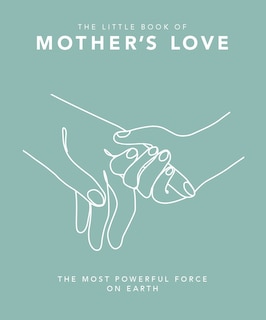 Front cover_The Little Book of Mother's Love