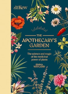 Front cover_Kew: The Apothecary's Garden