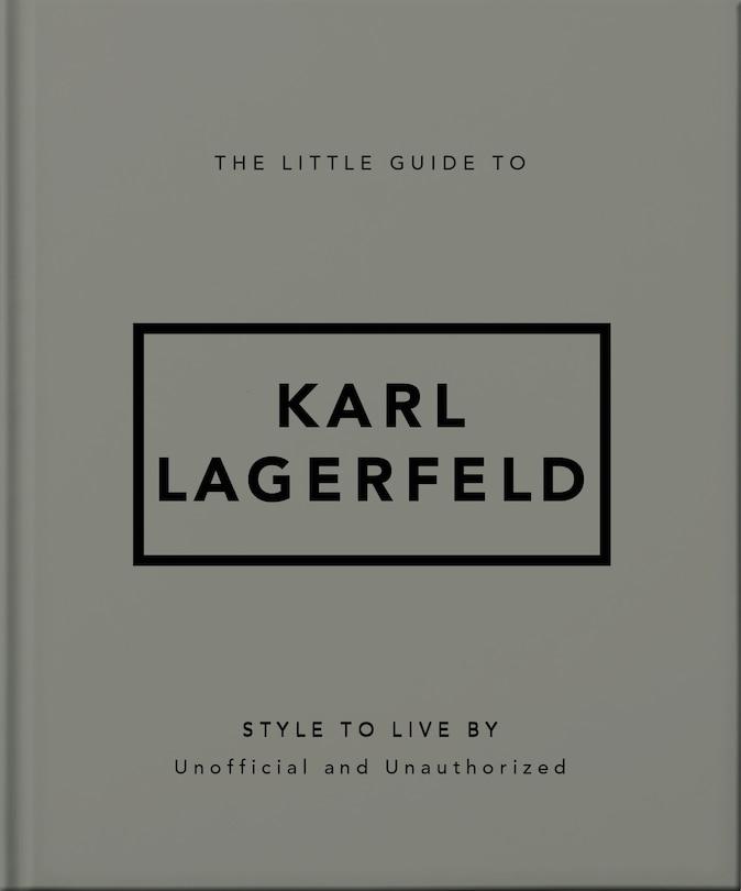 Front cover_The Little Guide to Karl Lagerfeld