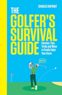 Front cover_The Golfer's Survival Guide