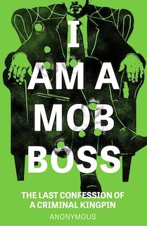 Front cover_I Am A Mob Boss