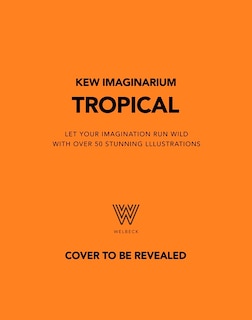 Front cover_Kew Imaginarium: Tropical Plants