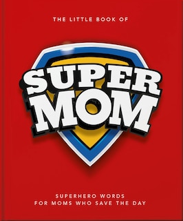 Front cover_The Little Book of SuperMom