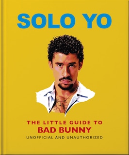 Couverture_Solo Yo: The Little Guide to Bad Bunny