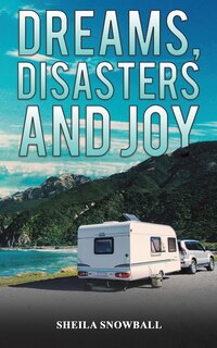 Front cover_Dreams, Disasters and Joy