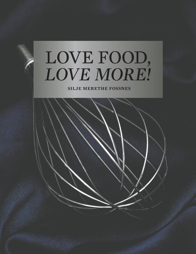 Front cover_Love Food, Love More