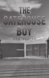 Front cover_The Gatehouse Boy