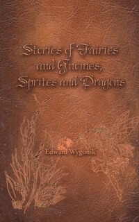 Front cover_Stories of Fairies and Gnomes, Sprites and Dragons