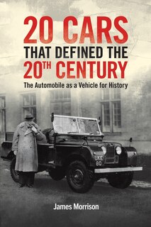 Front cover_Twenty Cars that Defined the 20th Century