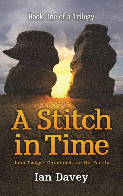 Front cover_Book One of a Trilogy - A Stitch in Time