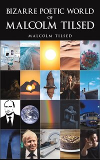 Front cover_Bizarre Poetic World of Malcolm Tilsed