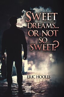 Front cover_Sweet Dreams... Or Not So Sweet?