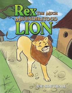 Couverture_Rex, The Much Misunderstood Lion