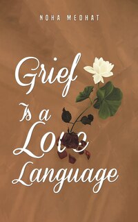Front cover_Grief Is a Love Language