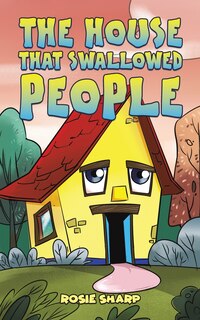 Front cover_The House That Swallowed People