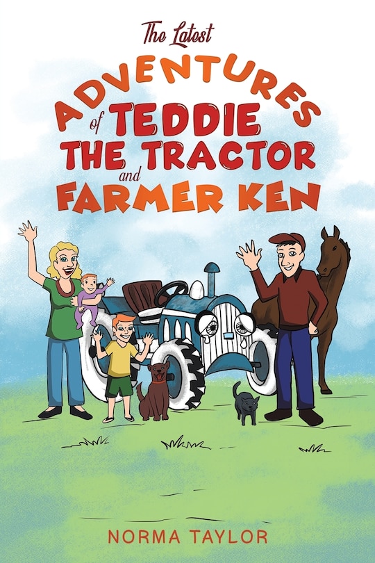 Front cover_The Latest Adventures of Teddie the Tractor and Farmer Ken