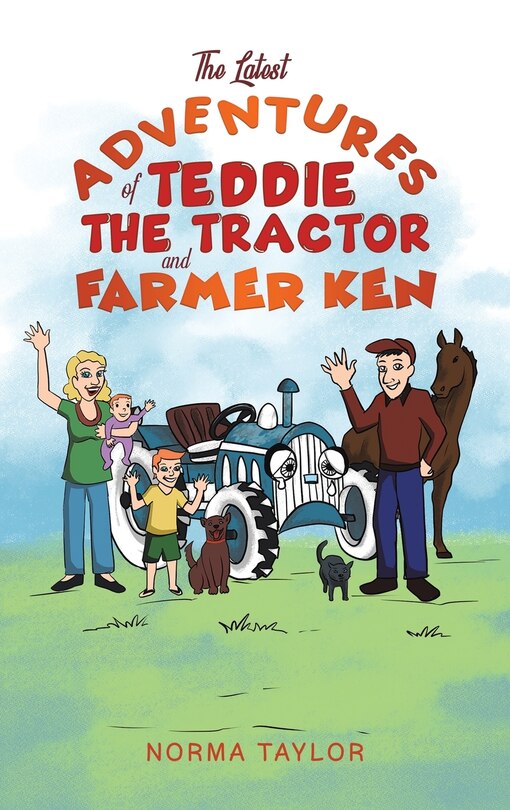 Front cover_The Latest Adventures of Teddie the Tractor and Farmer Ken