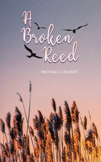Front cover_A Broken Reed