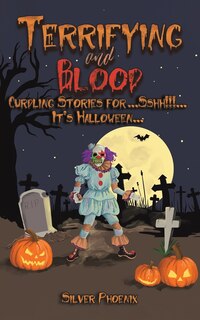 Front cover_Terrifying and Blood